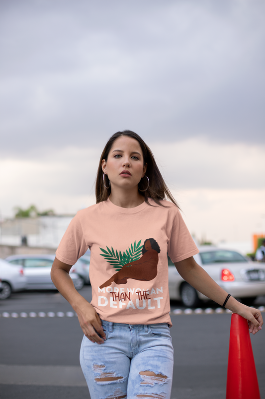 More Women Then The Default Cotton Tee