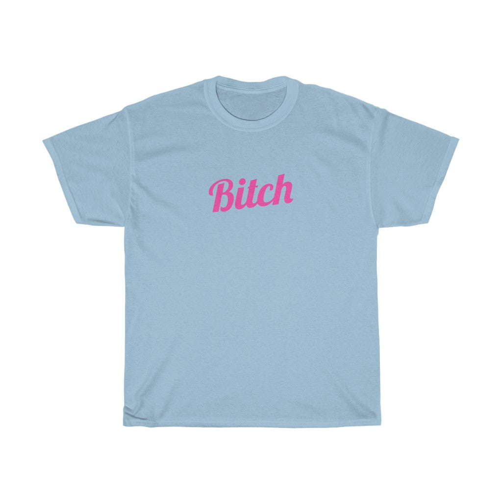 Bitch Cotton Tee