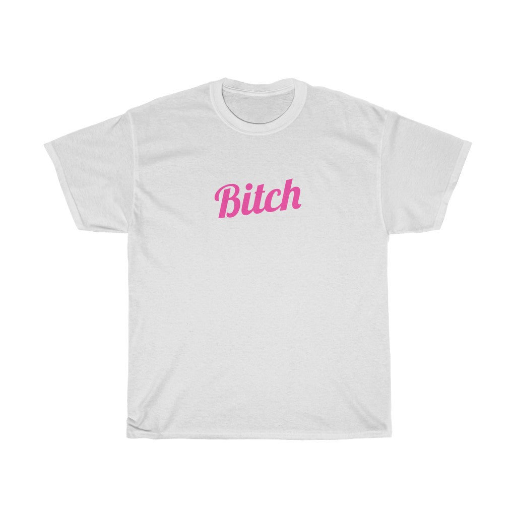 Bitch Cotton Tee