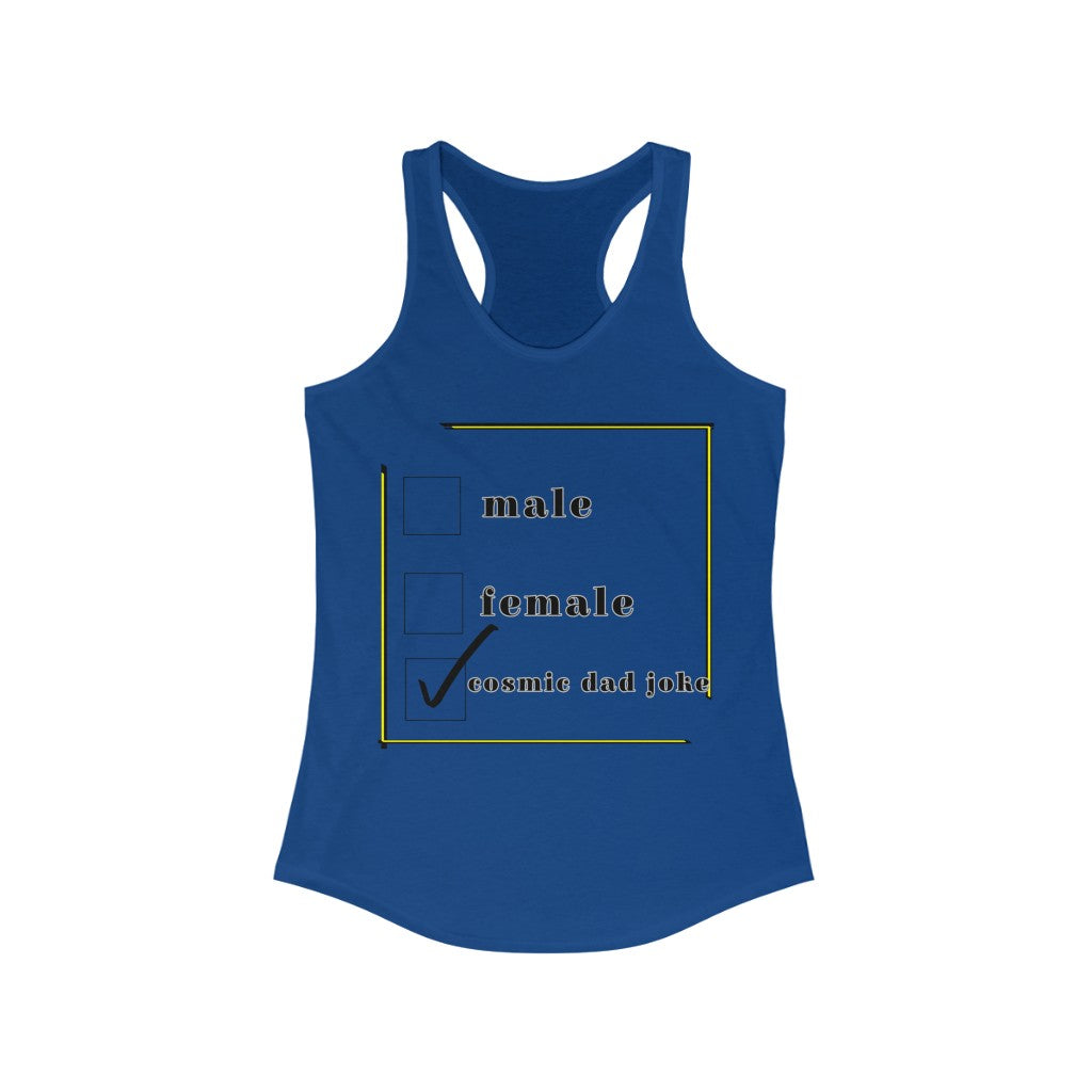 cosmic dad joke Racerback Tank