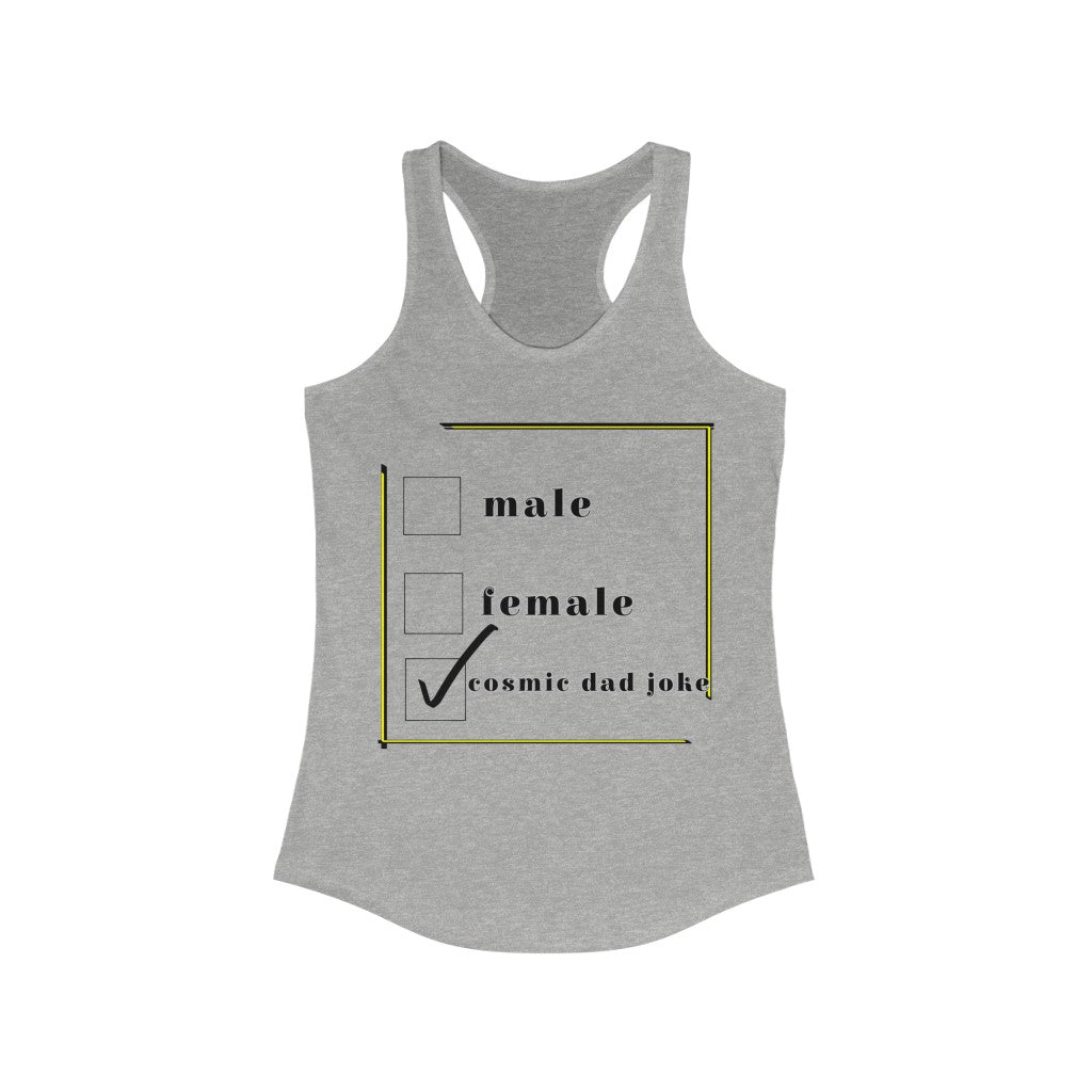 cosmic dad joke Racerback Tank
