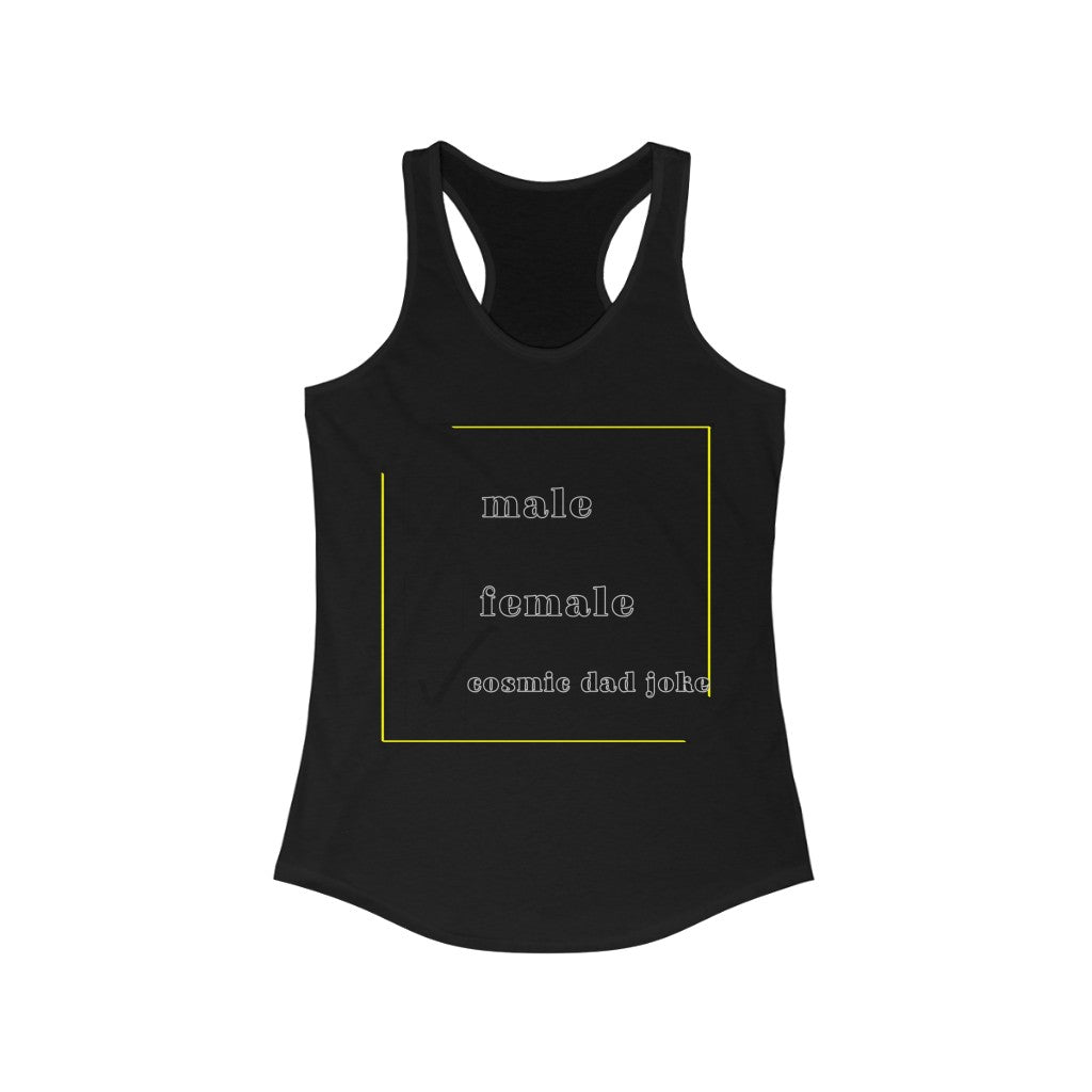 cosmic dad joke Racerback Tank